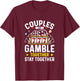 Poker Texas Hold'em Gambling Gifts Couples That Gamble Together Stay Together - Black, , Short Sleeve, Modern Style, Letter Print, Casino, Gambling Theme T-Shirt - T-Shirt | Maroon