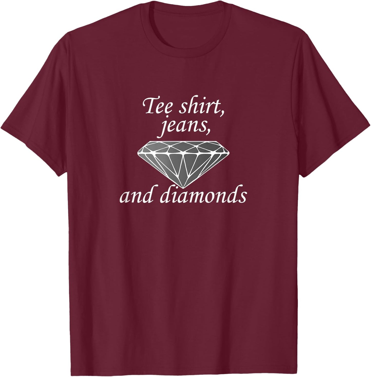 Shirt, Jeans and Diamonds T-Shirt - T-Shirt | Maroon