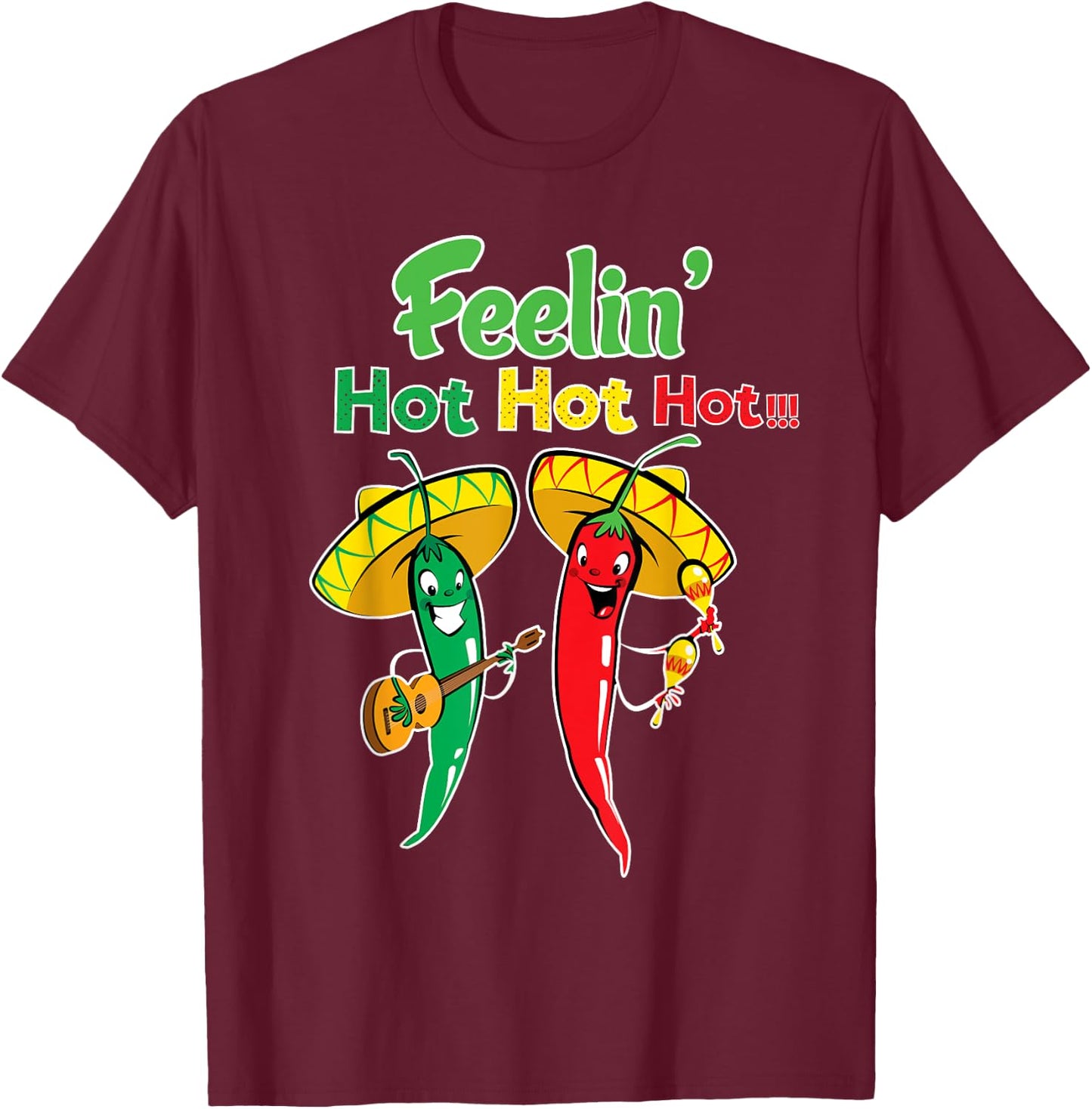 Funny Chilli Shirt-Feeling Hot Hot Hot- Chilli pepper shirt T-Shirt - T-Shirt | Maroon