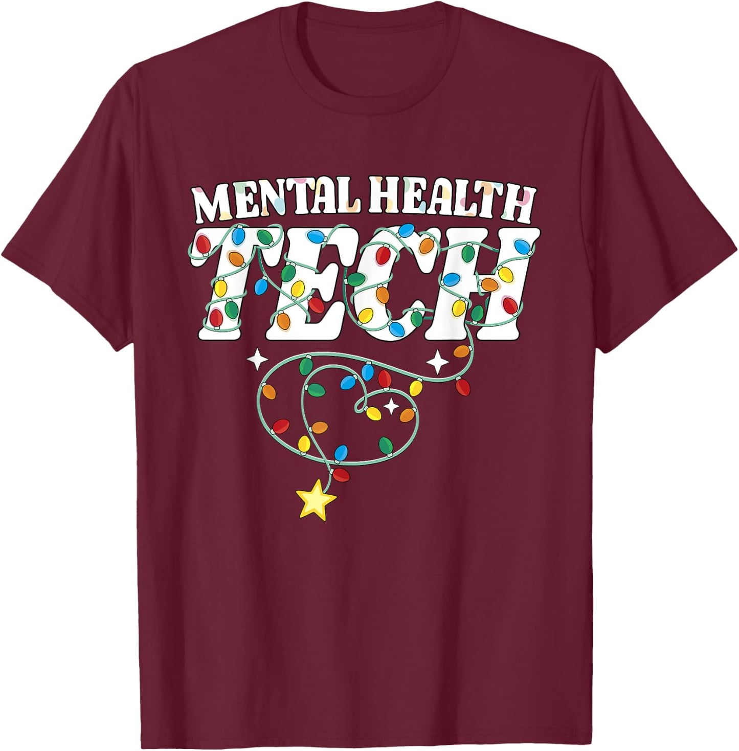 Mental Health Tech Christmas Psychiatric Technologist Squad T-Shirt - T-Shirt | Maroon