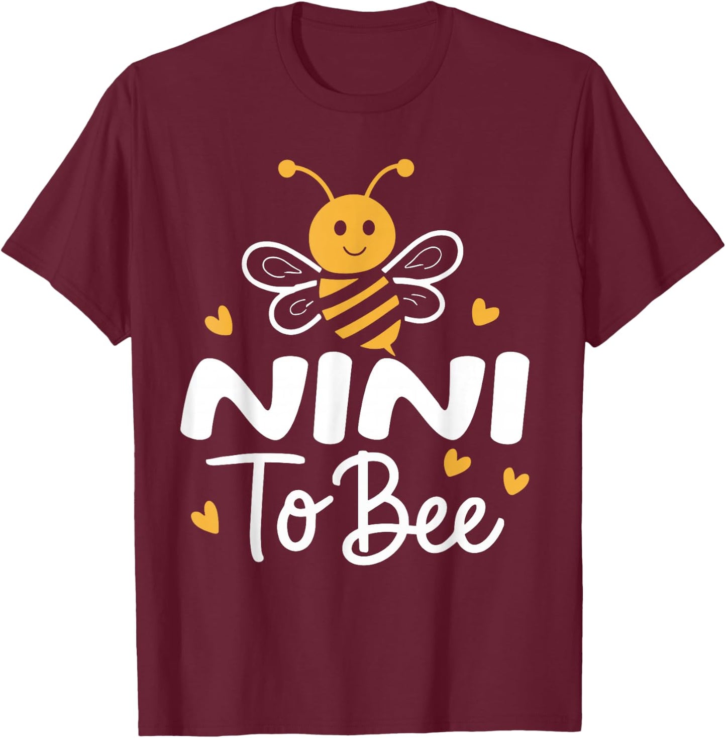 Funny Bee Lover Nini To Bee Mothers Day T-Shirt - T-Shirt | Maroon