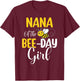 Nana Of The Bee Day Girl Birthday Party Matching T-Shirt - T-Shirt | Maroon