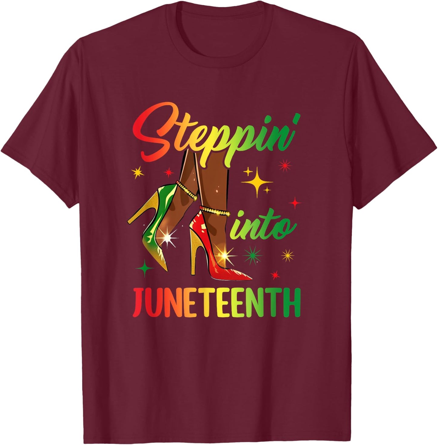Afro Woman High Heels Black Girl Stepping Into Juneteenth T-Shirt - T-Shirt | Maroon