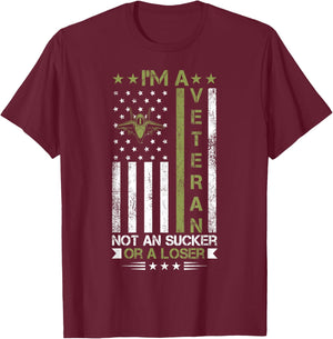 I'm A Veteran Not A Sucker Or A Loser patriotic quotes T-Shirt - T-Shirt | Maroon