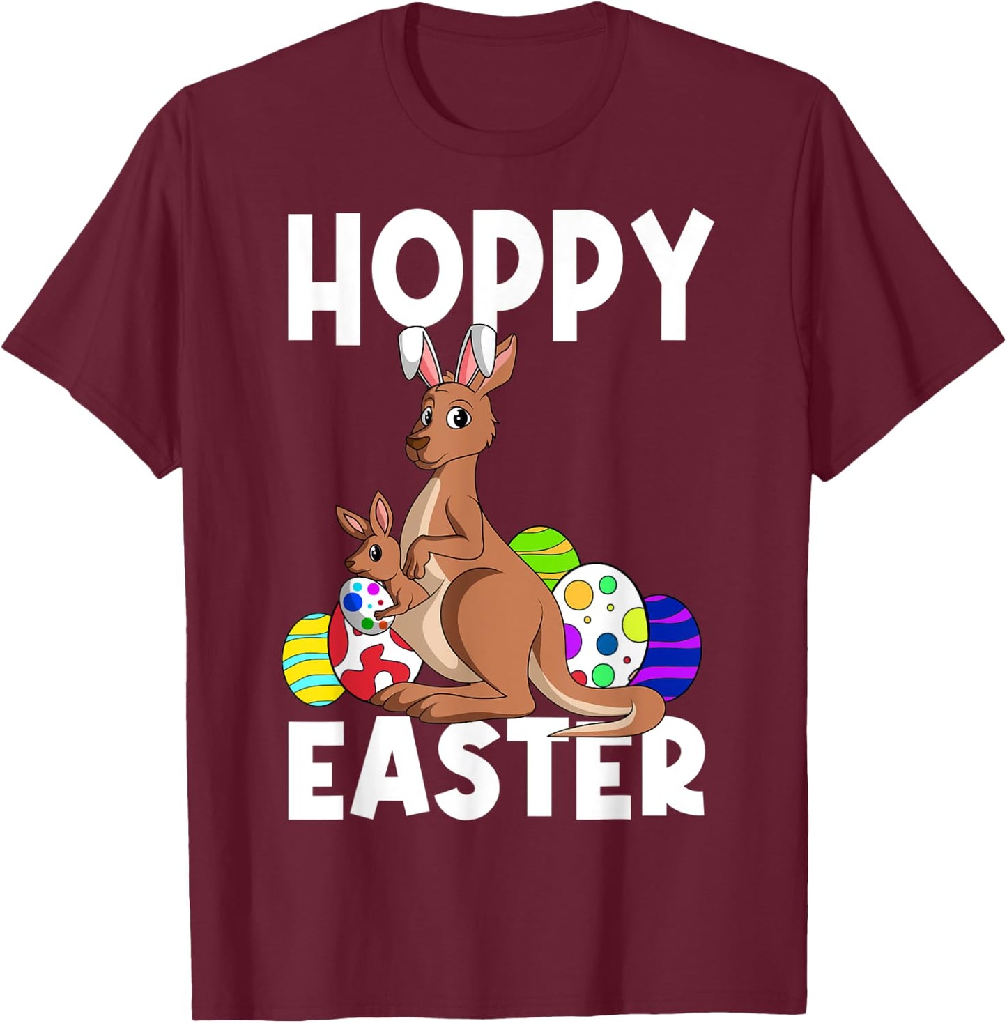 Hoppy Easter Cute Easter Bunny Kangaroo Funny Egg Hunting T-Shirt - T-Shirt | Maroon