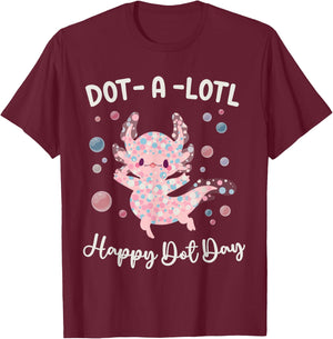 Happy Dot Day Axolotl Dots-A-Lotl Kawaii Axolotl Teacher Kid T-Shirt - T-Shirt | Maroon