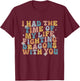 I Had The Time Of My Life Fighting Dragons With You Quote T-Shirt - T-Shirt | Maroon