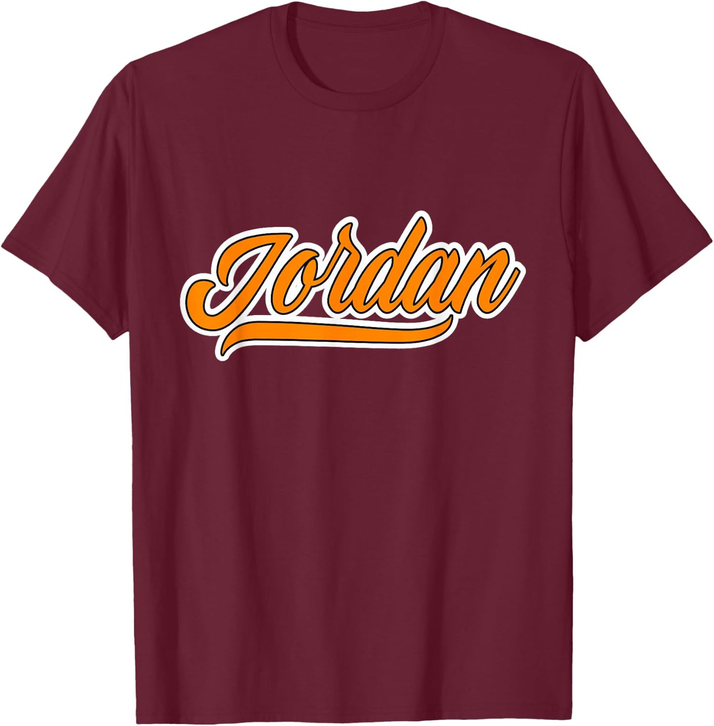 Elegant First Name Jordan Team Jordan Cool Orange Font T-Shirt - T-Shirt | Maroon