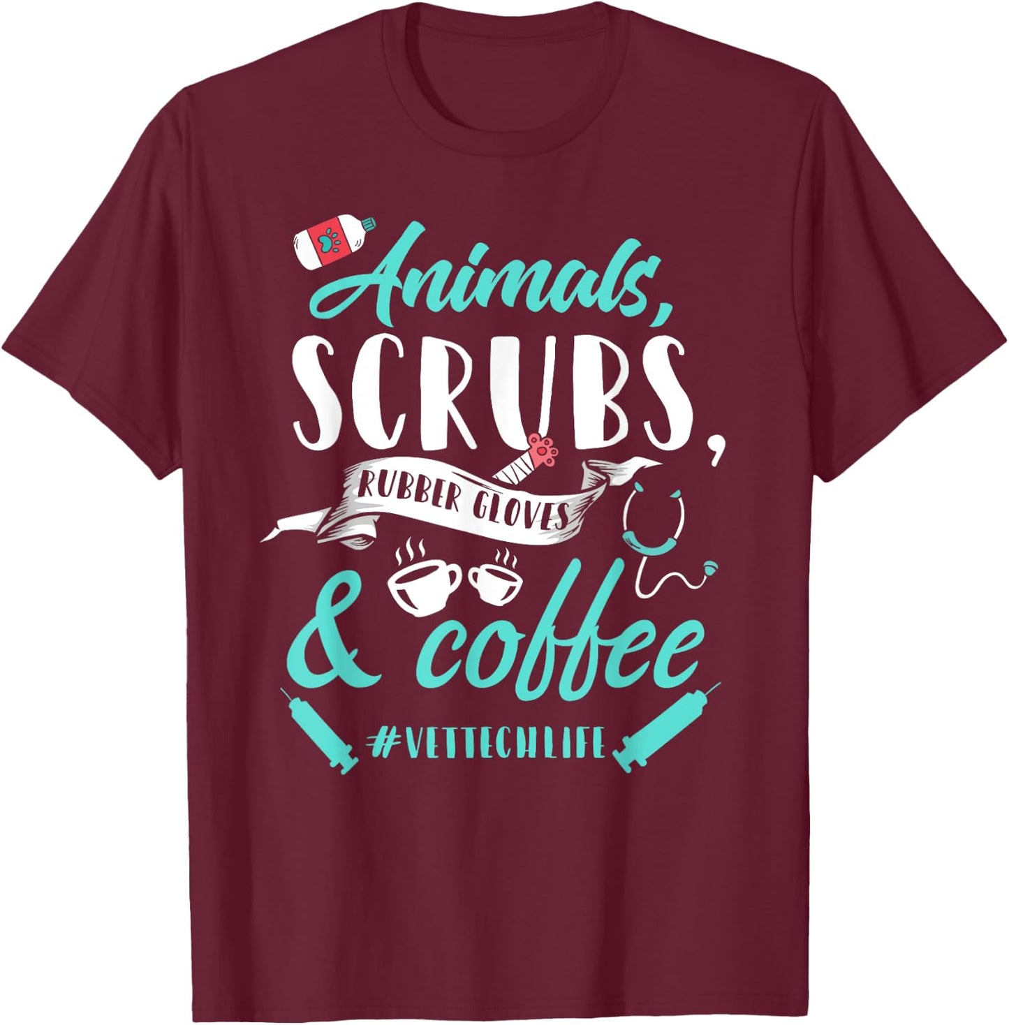 Vet Tech Shirt Funny Veterinary Technician Life Saying Gift T-Shirt - T-Shirt | Maroon