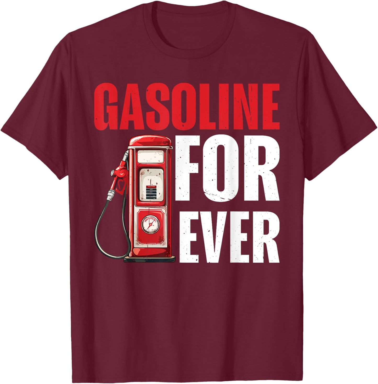 Gasoline Forever T-Shirt - T-Shirt | Maroon