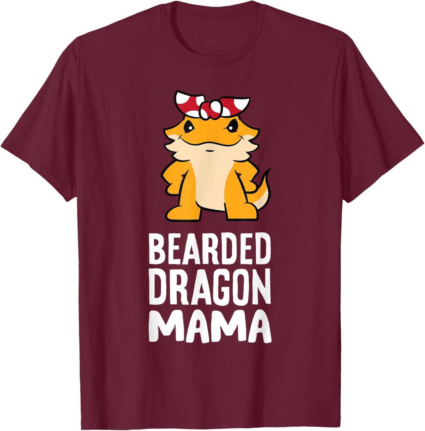 Bearded Dragon Mama Reptile Cute Bearded Dragon Mom T-Shirt - T-Shirt | Maroon
