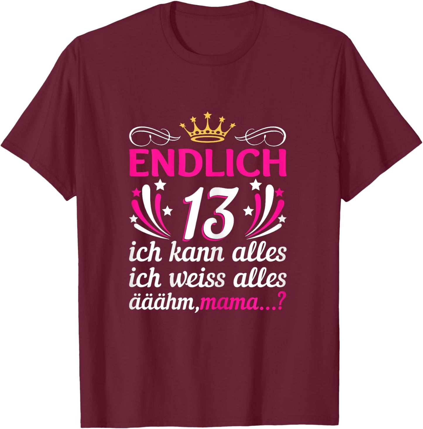 13. Geburtstag Mädchen Endlich 13 Jahre Official Teenager T-Shirt - T-Shirt | Maroon