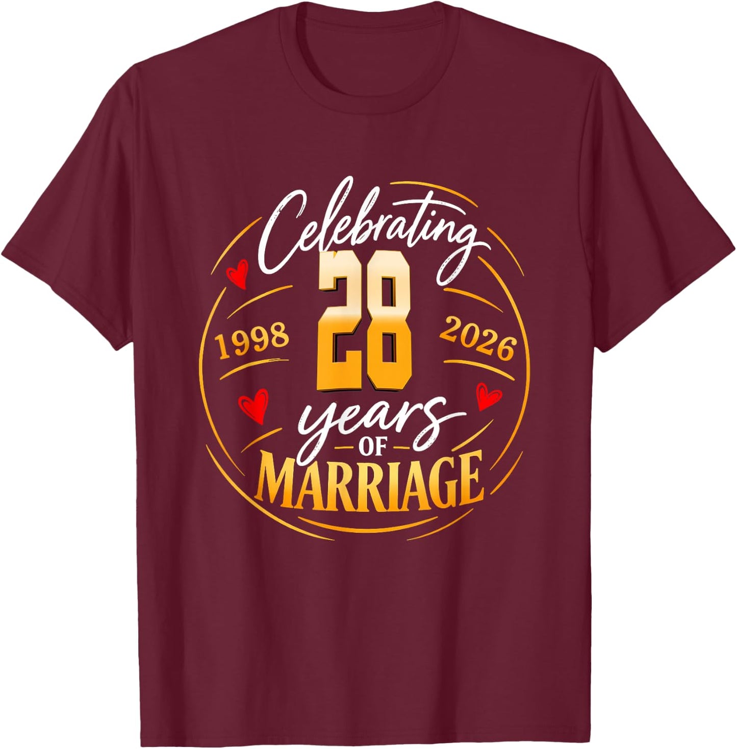 1998 28th 28 Years of Marriage Wedding Anniversary Couples T-Shirt - T-Shirt | Maroon