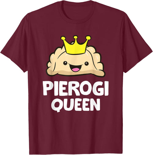 Pierogi King Pierogi Queen Polish Pierogi Funny Pierogi