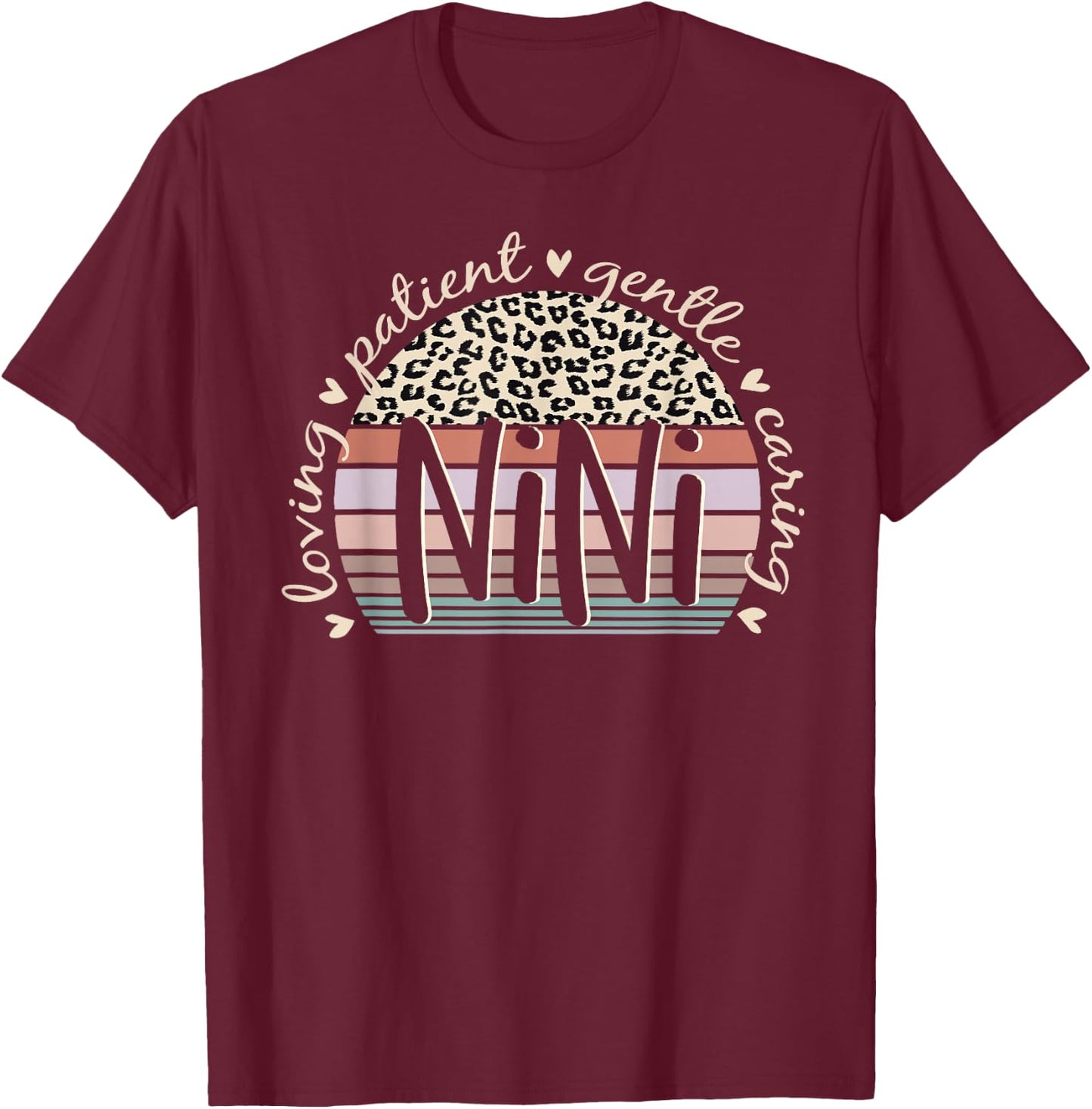 Nini Loving Patient Gentle Caring Nini Mother's Day T-Shirt - T-Shirt | Maroon