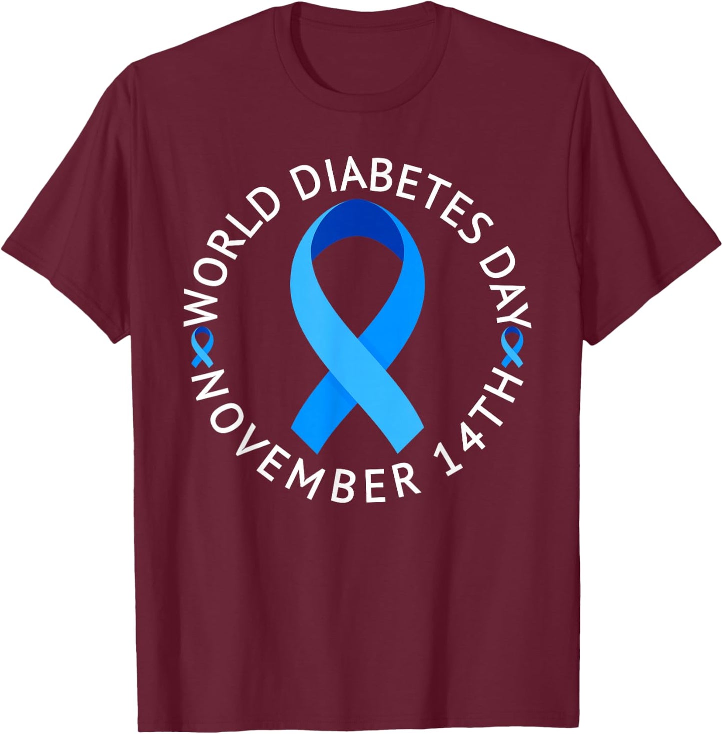 World Diabetes Day 2023 Type 1 Type 2 Diabetes Awareness T-Shirt - T-Shirt | Maroon
