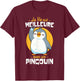 Penguin Child Girl Woman Humour Life with Penguin T-Shirt - T-Shirt | Maroon