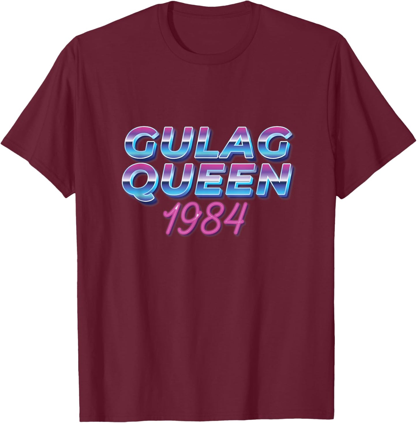 Gulag Queen Verdansk 1984 CoD Gaming Gulag Warzone Verdansk T-Shirt - T-Shirt | Maroon