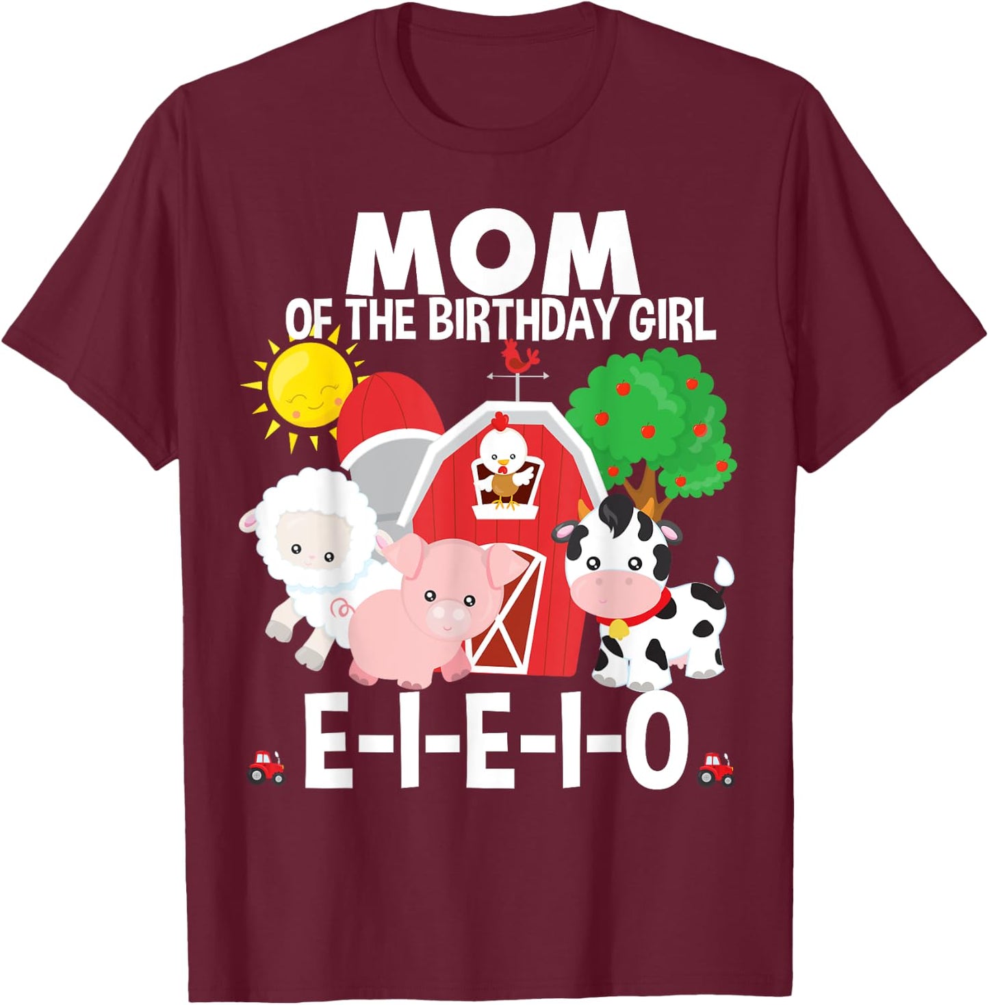 Mom Birthday Girl Old MacDonald Birthday Party Matching T-Shirt - T-Shirt | Maroon