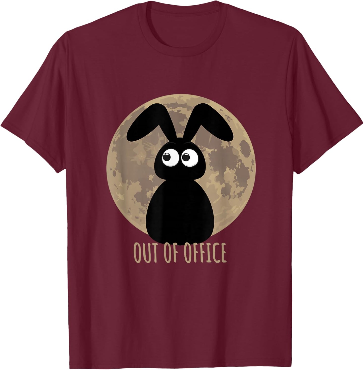 Out of office with a sweet Easter bunny before the moon , black T-Shirt - T-Shirt | Maroon