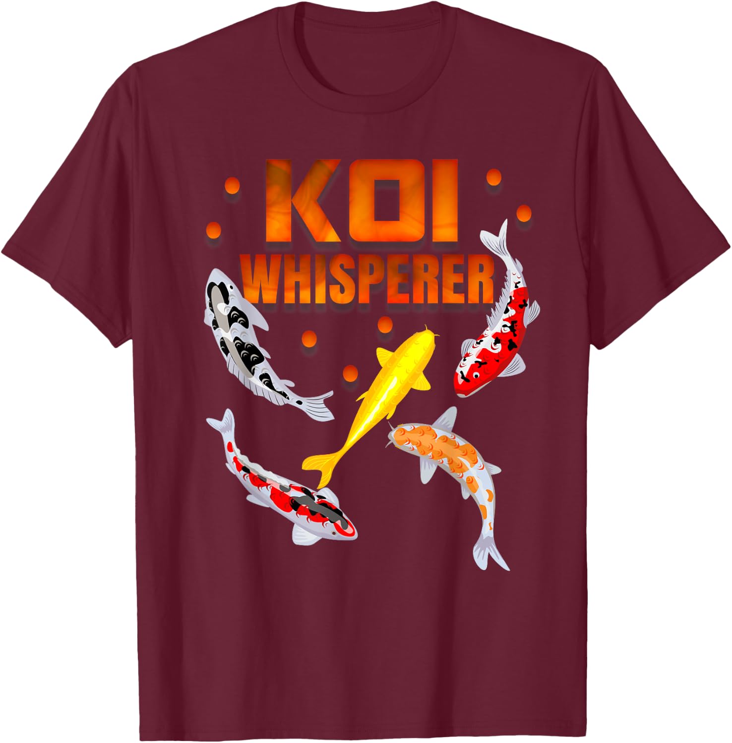 Koi Whisperer Japan Koi fish carp garden pond fish pond T-Shirt - T-Shirt | Maroon
