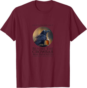 Beer Lover - Crowbar - Funny Beer Drinking Crow Meme T-Shirt - T-Shirt | Maroon