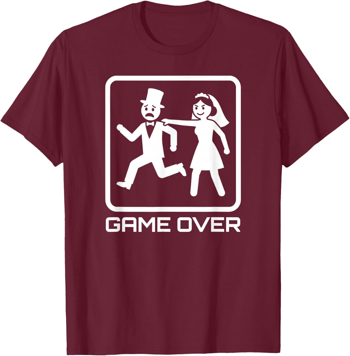 Bachelor Party Getting Married Wedding Game Over Groom T-Shirt - T-Shirt | Maroon