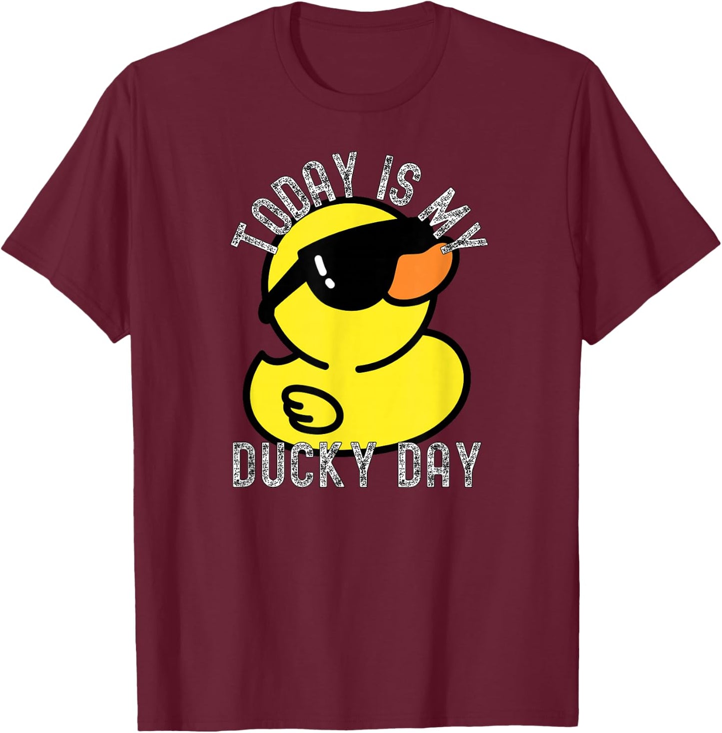 Today Is My Ducky Day Rubber Duck Apparel T-Shirt - T-Shirt | Maroon