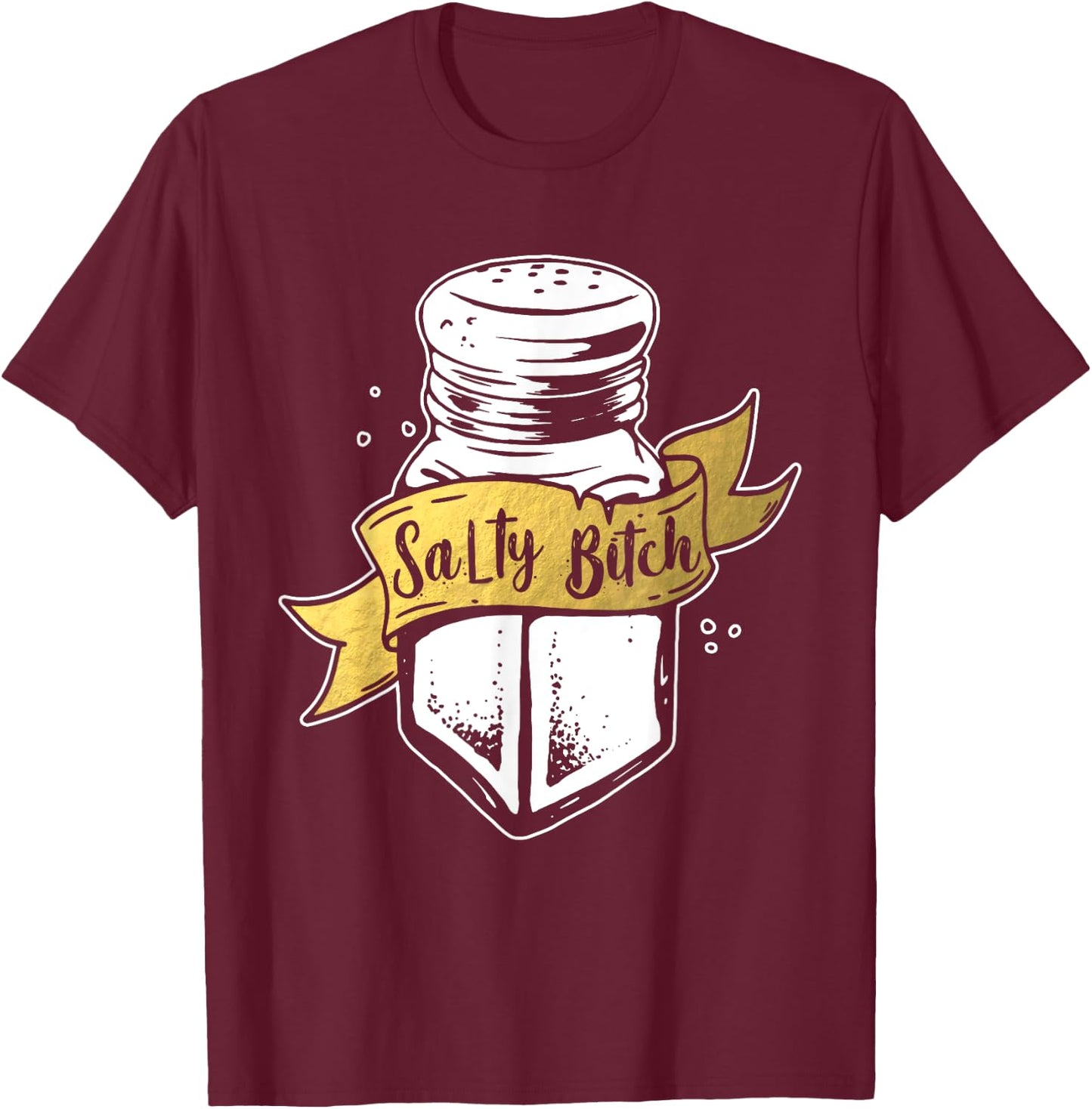 Salty Bitch Funny T-Shirt - T-Shirt | Maroon