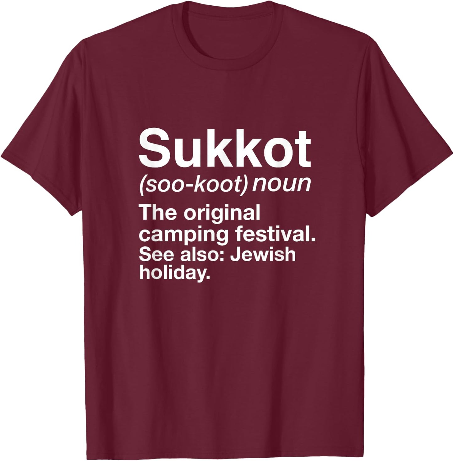 Happy Sukkot Definition The Original Camping Festival Jewish T-Shirt - T-Shirt | Maroon
