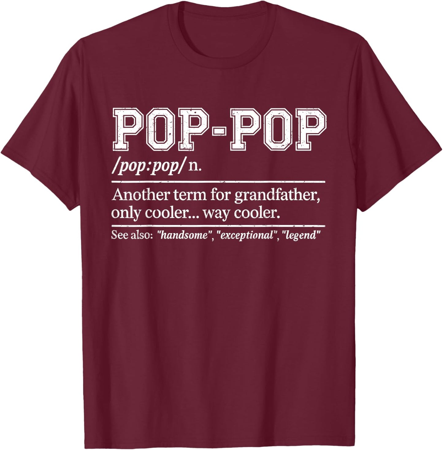 Pop Pop Definition Shirt Men Funny Poppop Fathers Day T-Shirt - T-Shirt | Maroon