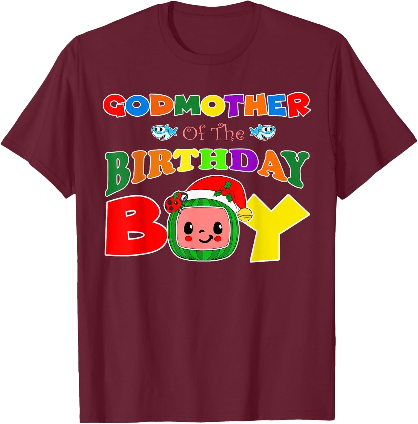 Godmother Of The Birthday Boy Funny Melon Family Matching T-Shirt - T-Shirt | Maroon