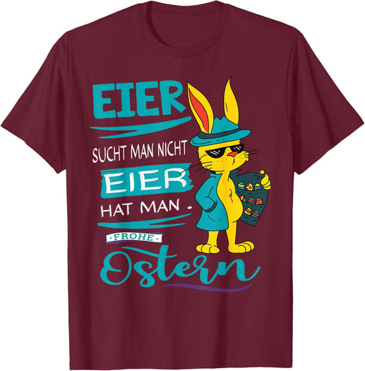 Funny Easter Bunny Frohe Ostern Rabbit Easter Eggs Search Man T-Shirt - T-Shirt | Maroon