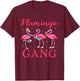 Flamingo Gang Funny Flamingo Holiday and JGA T-Shirt - T-Shirt | Maroon