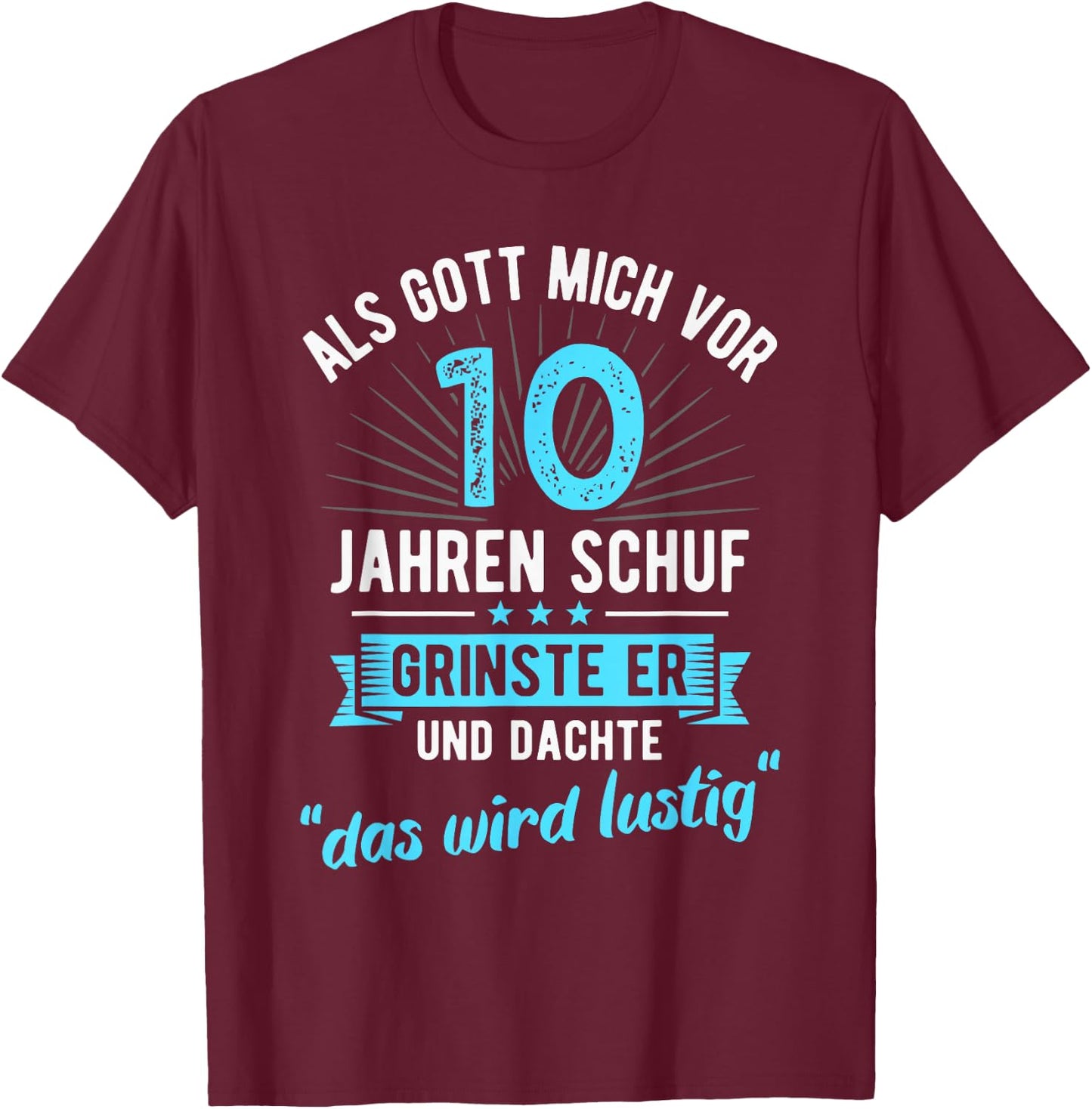10th Birthday with German Text, black T-Shirt - T-Shirt | Maroon