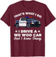 That's What I Do I Drive A Wee Woo Car And I Know Things T-Shirt - T-Shirt | Maroon