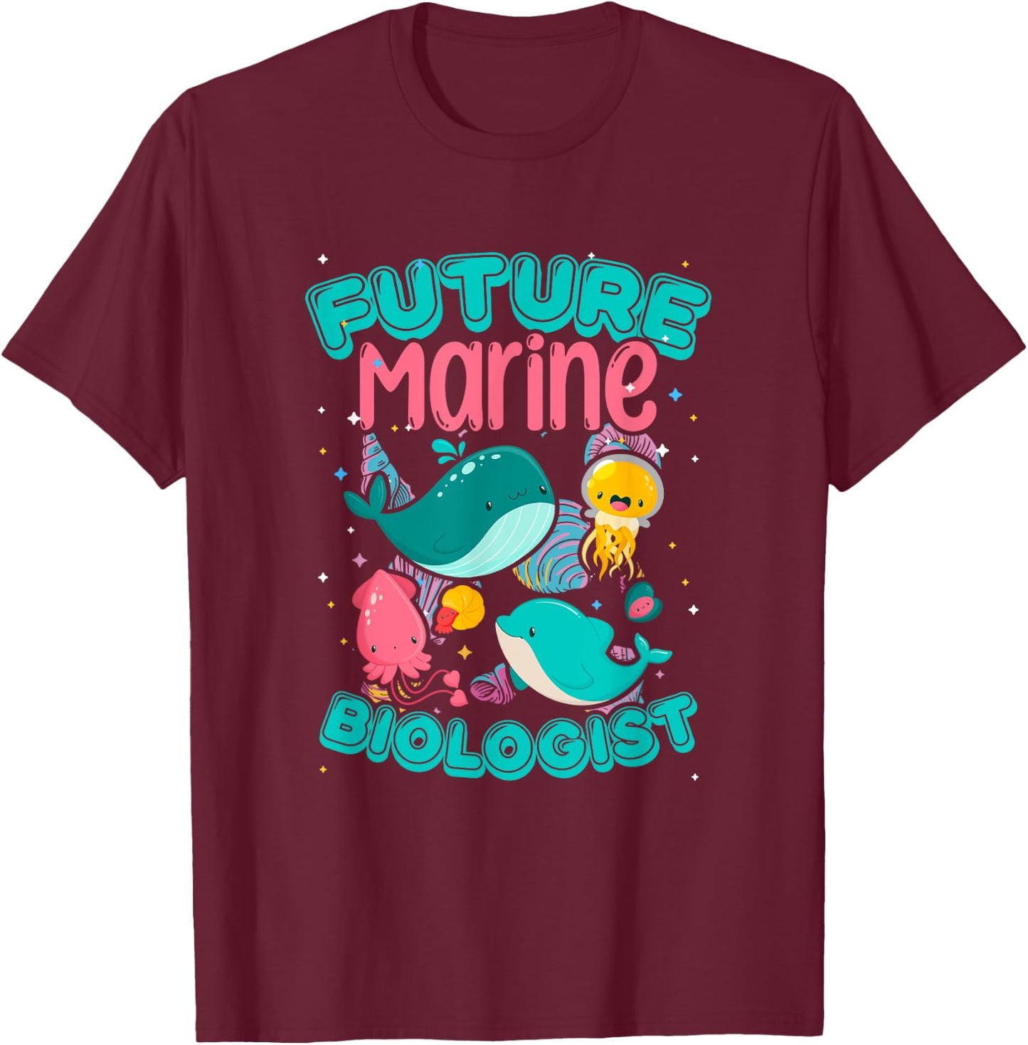 Future Marine Biologist Biology Ocean Animals Biologist T-Shirt - T-Shirt | Maroon