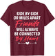 Side By Side Friends Will Always Connected By Heart friends T-Shirt - T-Shirt | Maroon