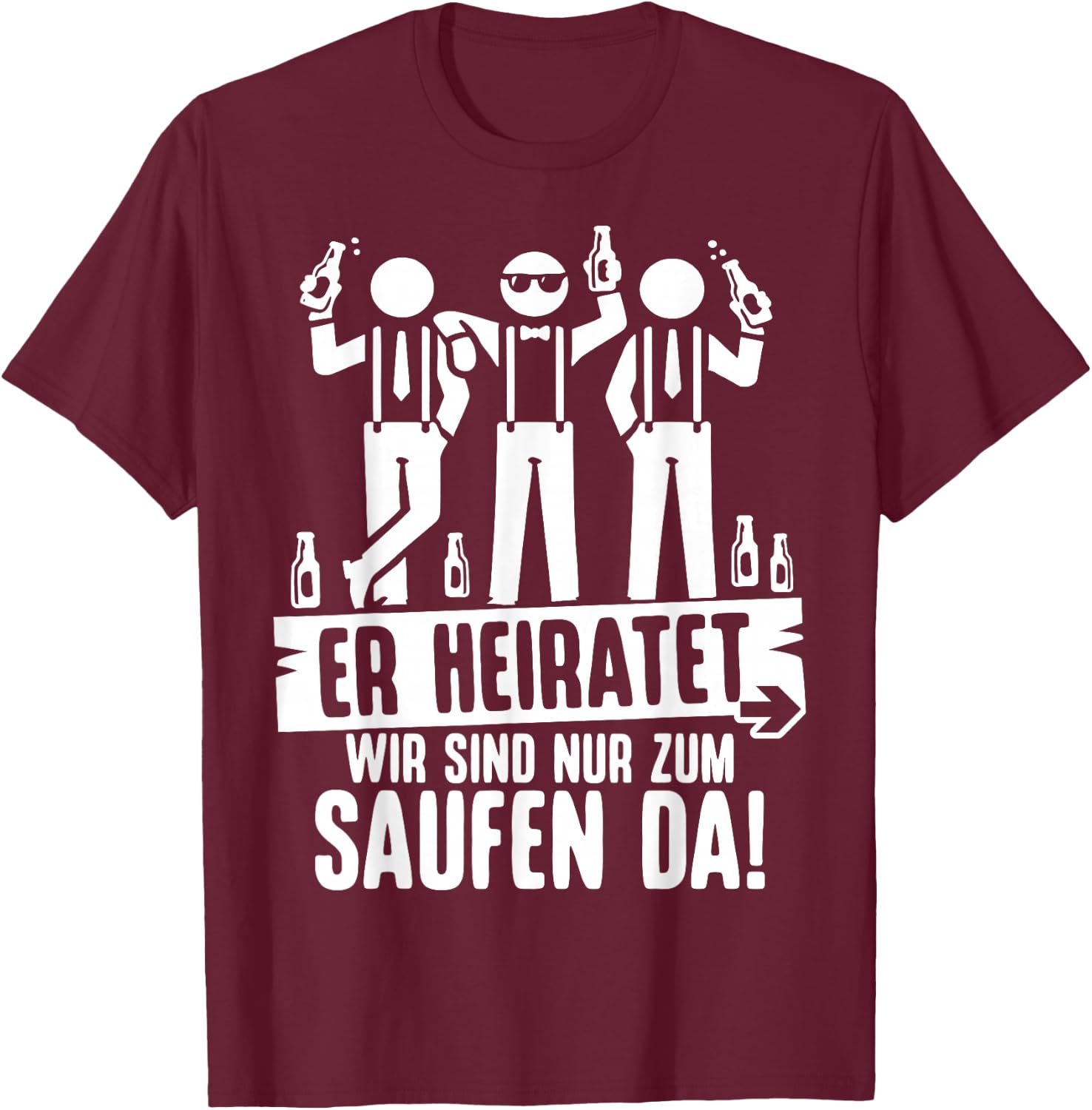 Junggesellenabschied Männer Poltern Polterabend T-Shirt - T-Shirt | Maroon