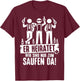 Junggesellenabschied Männer Poltern Polterabend T-Shirt - T-Shirt | Maroon