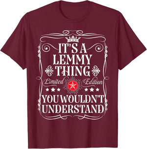 Lemmy Name Its A Lemmy Thing You Wouldn't Understand T-Shirt - T-Shirt | Maroon