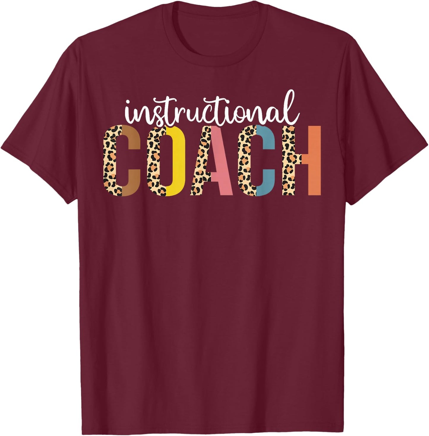 Instructional Coach leopard Back to School T-Shirt - T-Shirt | Maroon