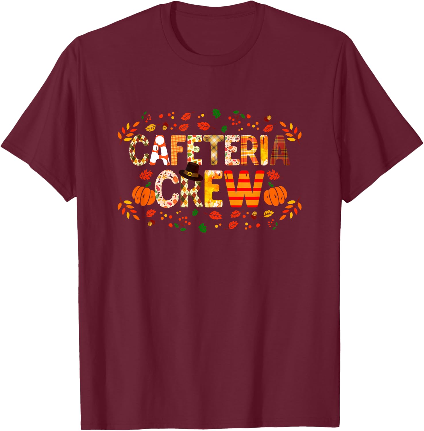 Thankful Cafeteria Crew Fall Autumn Pumpkin Thanksgiving T-Shirt - T-Shirt | Maroon