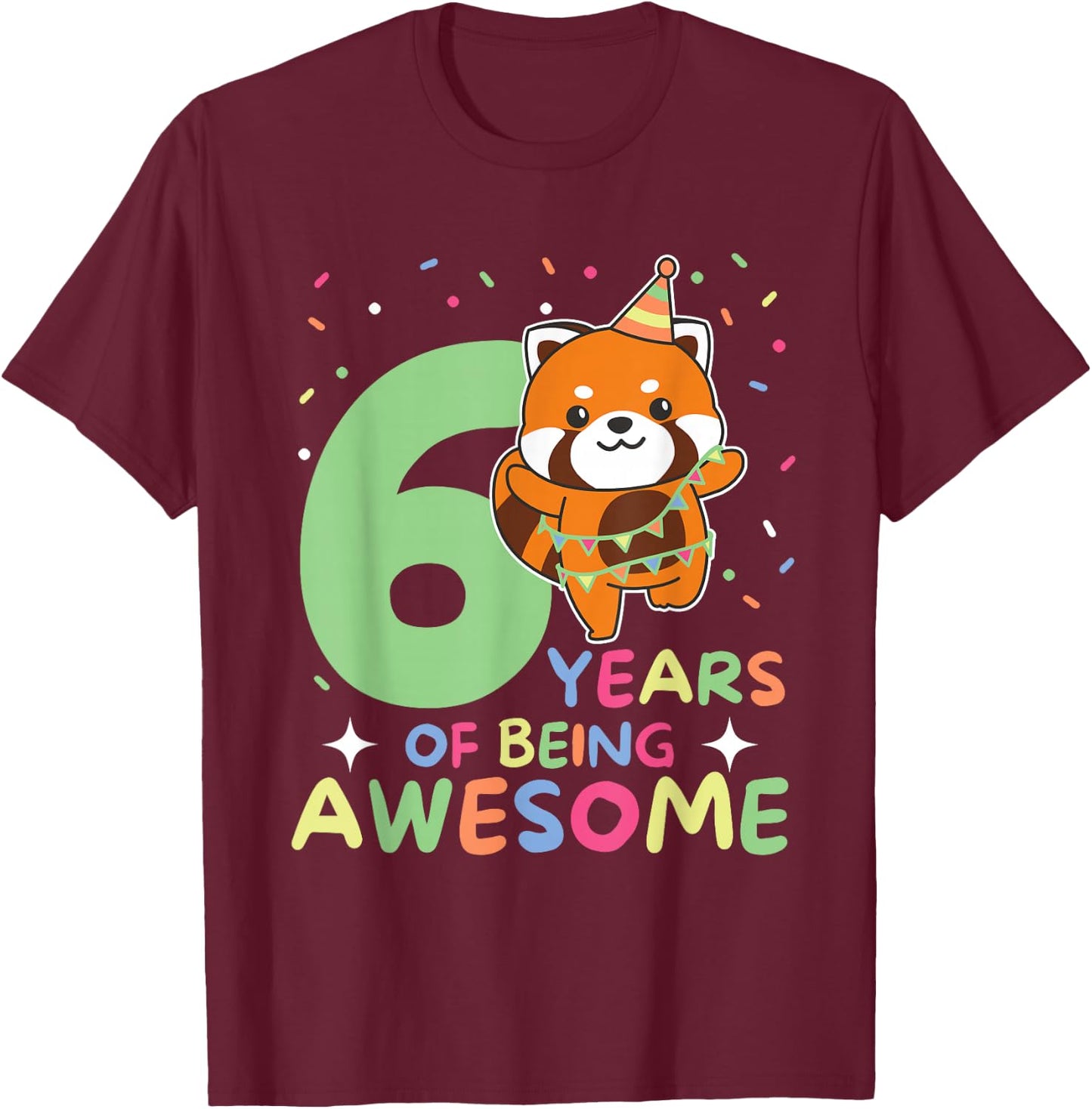 Red Panda 6th Birthday Kids Six Year Old Red Panda T-Shirt - T-Shirt | Maroon