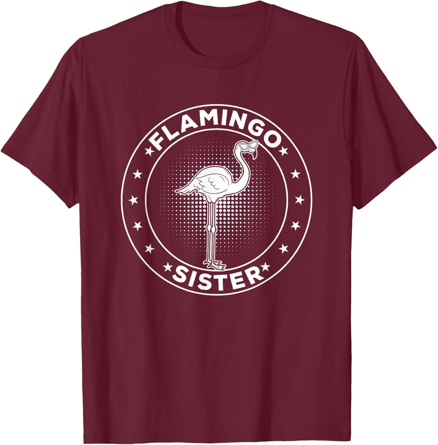 Pink Flamingo Sister Flamingo Bird Flamingo Sister T-Shirt - T-Shirt | Maroon