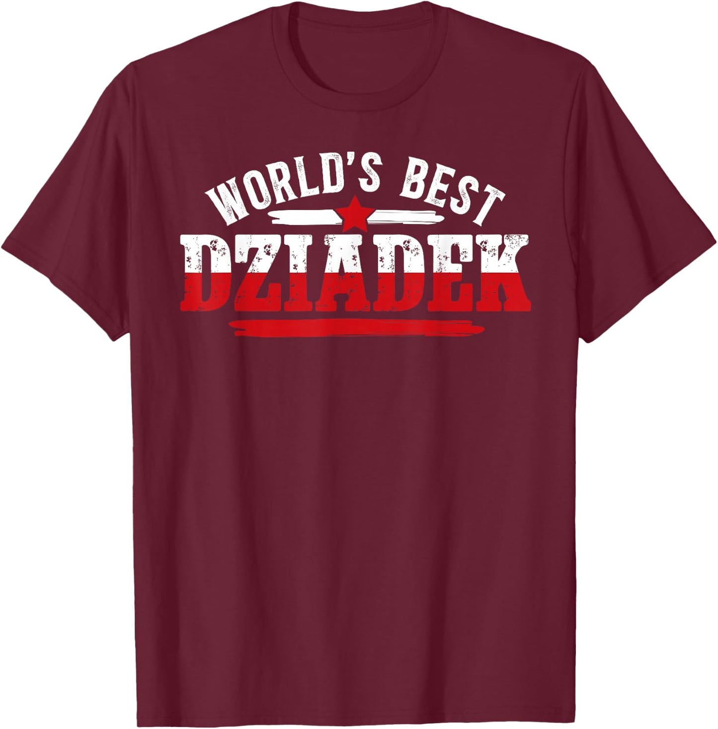 World's Best Dziadek Polish Grandpa Dziadek Grandfather T-Shirt - T-Shirt | Maroon
