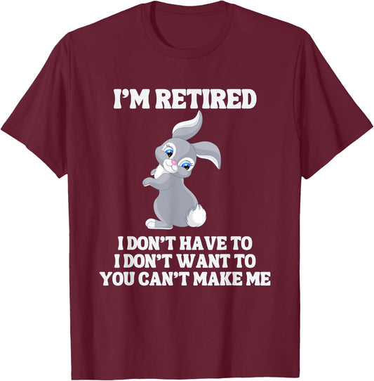 Retired Easter Bunny for Retirement Party T-Shirt - T-Shirt | Maroon