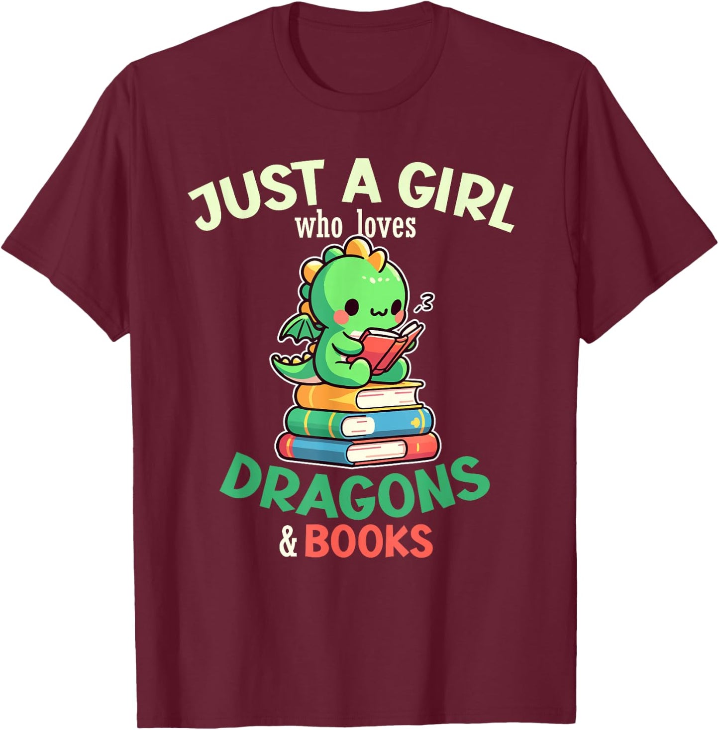 Just a Girl Who Loves Dragons & Books Book Lover Kids Nerd T-Shirt - T-Shirt | Maroon