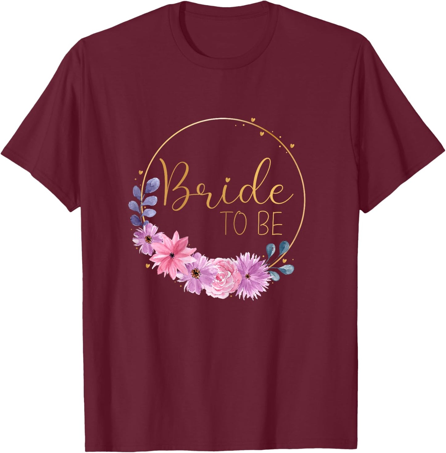 Bride to be Junggesellenabschied Hochzeit rosa Blumen T-Shirt - T-Shirt | Maroon