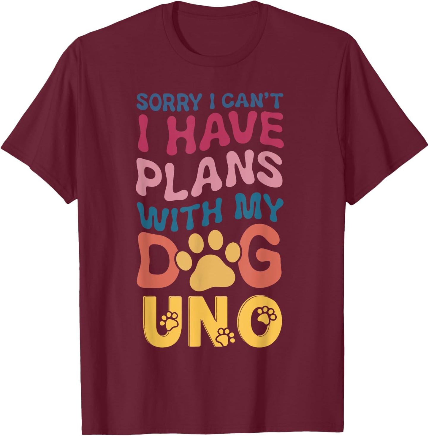 Dog Name Uno Personalised Gift Busy With My Dog Uno T-Shirt - T-Shirt | Maroon